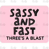 RACE TRACK STITCHING QUOTE PLAQUE - SASSY & FAST THREE'S A BLAST